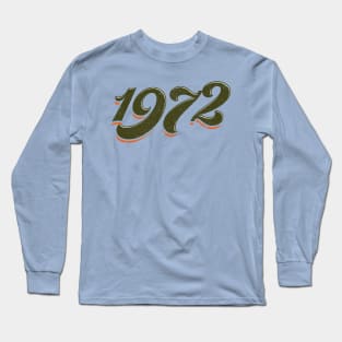 The Seventies - 1972 Long Sleeve T-Shirt